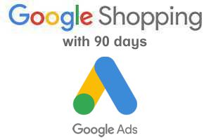 Google Shopping* - 90 Days Google Ads Setup